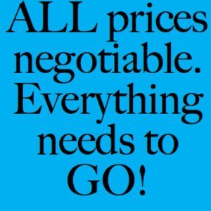 EVERYTHING NEEDS TO GO!